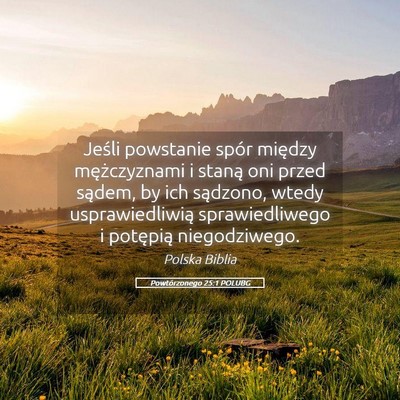 Picture 05 - Powtórzonego 25:1 POLUBG - Jeśli powstanie spór między mężczyznami i - Bible Verse Picture