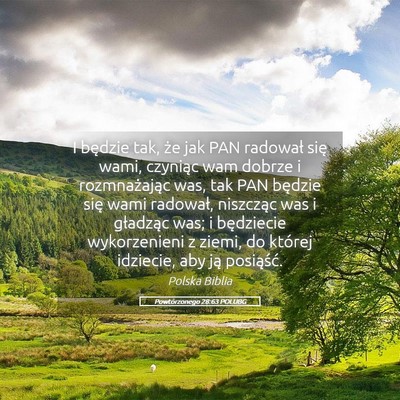 Picture 05 - Powtórzonego 28:63 POLUBG - I będzie tak, że jak PAN radował się wami, - Bible Verse Picture