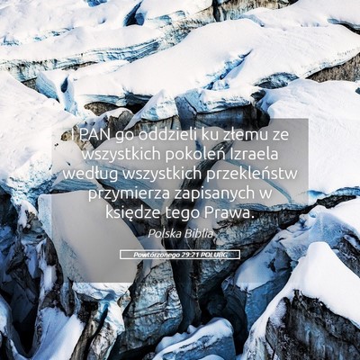 Picture 05 - Powtórzonego 29:21 POLUBG - I PAN go oddzieli ku złemu ze wszystkich - Bible Verse Picture