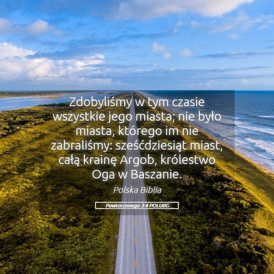 Picture 05 - Powtórzonego 3:4 POLUBG - Zdobyliśmy w tym czasie wszystkie jego miasta; - Bible Verse Picture