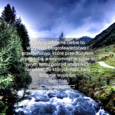 Picture 05 - Powtórzonego 30:1 POLUBG - A gdy spadnie na ciebie to wszystko, - Bible Verse Picture