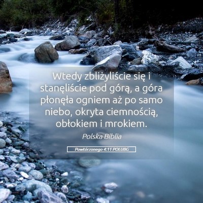 Picture 05 - Powtórzonego 4:11 POLUBG - Wtedy zbliżyliście się i stanęliście pod - Bible Verse Picture