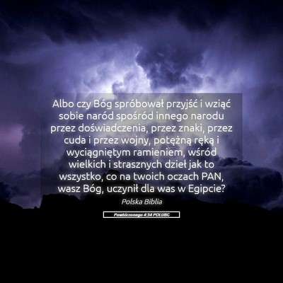 Picture 05 - Powtórzonego 4:34 POLUBG - Albo czy Bóg spróbował przyjść i wziąć - Bible Verse Picture