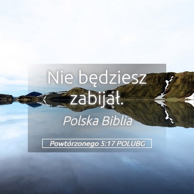 Picture 05 - Powtórzonego 5:17 POLUBG - Nie będziesz - Bible Verse Picture