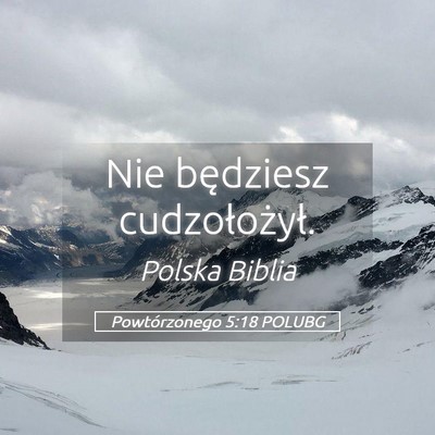 Picture 05 - Powtórzonego 5:18 POLUBG - Nie będziesz - Bible Verse Picture