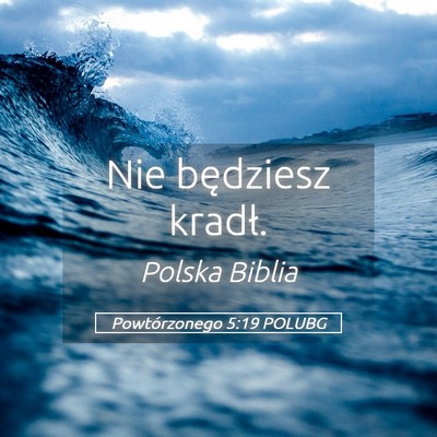 Picture 05 - Powtórzonego 5:19 POLUBG - Nie będziesz - Bible Verse Picture