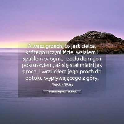 Picture 05 - Powtórzonego 9:21 POLUBG - A wasz grzech, to jest cielca, którego - Bible Verse Picture