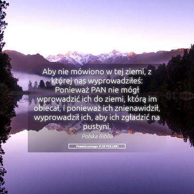 Picture 05 - Powtórzonego 9:28 POLUBG - Aby nie mówiono w tej ziemi, z której nas - Bible Verse Picture