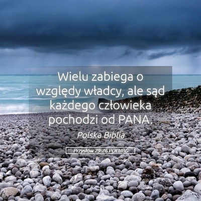 Picture 05 - Przysłów 29:26 POLUBG - Wielu zabiega o względy władcy, ale sąd - Bible Verse Picture