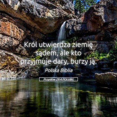 Picture 05 - Przysłów 29:4 POLUBG - Król utwierdza ziemię sądem, ale kto przyjmuje - Bible Verse Picture