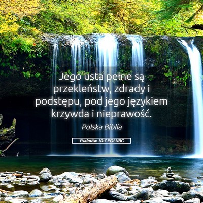 Picture 05 - Psalmów 10:7 POLUBG - Jego usta pełne są przekleństw, zdrady i - Bible Verse Picture