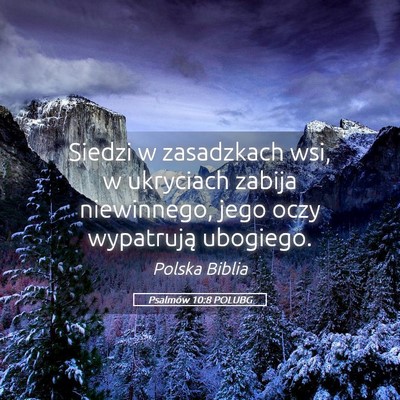 Picture 05 - Psalmów 10:8 POLUBG - Siedzi w zasadzkach wsi, w ukryciach zabija - Bible Verse Picture