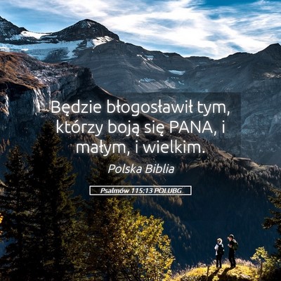 Picture 05 - Psalmów 115:13 POLUBG - Będzie błogosławił tym, którzy boją się - Bible Verse Picture