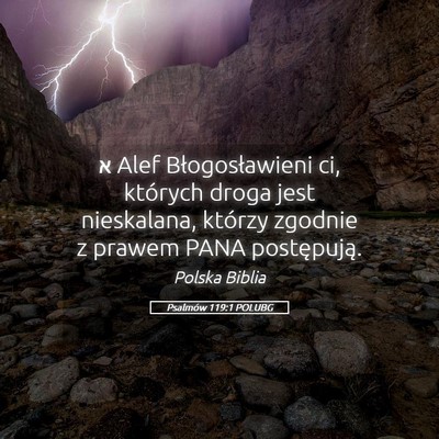 Picture 05 - Psalmów 119:1 POLUBG - א Alef Błogosławieni ci, których droga jest - Bible Verse Picture