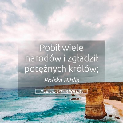 Picture 05 - Psalmów 135:10 POLUBG - Pobił wiele narodów i zgładził potężnych - Bible Verse Picture