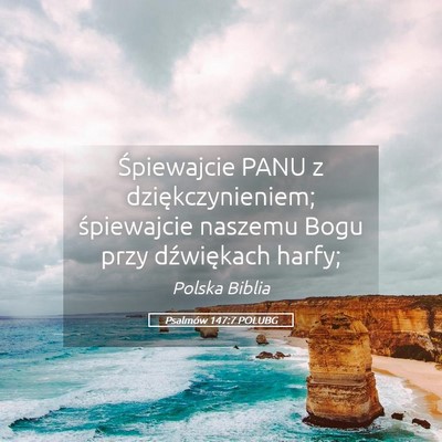 Picture 05 - Psalmów 147:7 POLUBG - Śpiewajcie PANU z dziękczynieniem; śpiewajcie - Bible Verse Picture