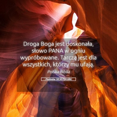 Picture 05 - Psalmów 18:30 POLUBG - Droga Boga jest doskonała, słowo PANA w ogniu - Bible Verse Picture