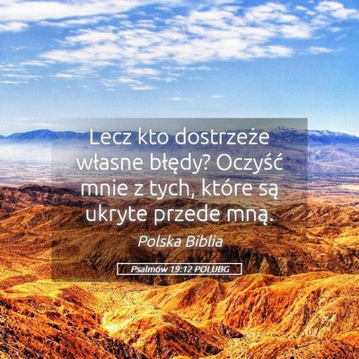 Picture 05 - Psalmów 19:12 POLUBG - Lecz kto dostrzeże własne błędy? Oczyść - Bible Verse Picture