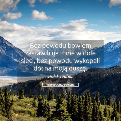 Picture 05 - Psalmów 35:7 POLUBG - Bez powodu bowiem zastawili na mnie w dole sieci, - Bible Verse Picture