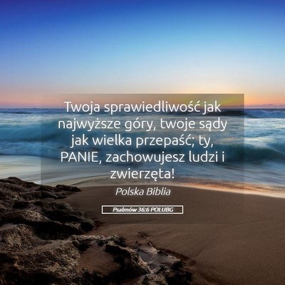 Picture 05 - Psalmów 36:6 POLUBG - Twoja sprawiedliwość jak najwyższe góry, - Bible Verse Picture