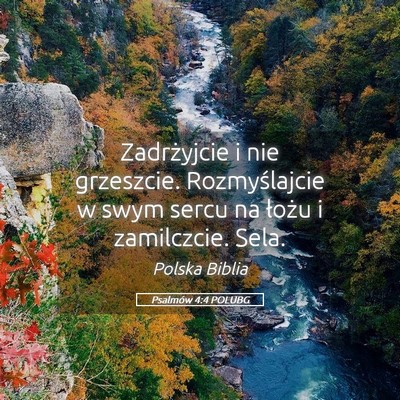 Picture 05 - Psalmów 4:4 POLUBG - Zadrżyjcie i nie grzeszcie. Rozmyślajcie w swym - Bible Verse Picture