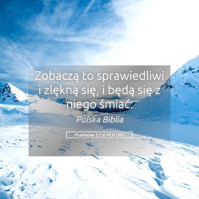 Picture 05 - Psalmów 52:6 POLUBG - Zobaczą to sprawiedliwi i zlękną się, i - Bible Verse Picture