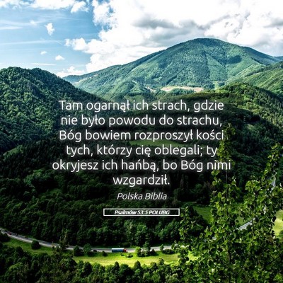 Picture 05 - Psalmów 53:5 POLUBG - Tam ogarnął ich strach, gdzie nie było powodu - Bible Verse Picture