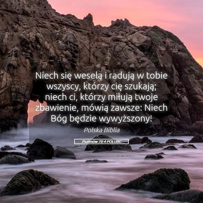 Picture 05 - Psalmów 70:4 POLUBG - Niech się weselą i radują w tobie wszyscy, - Bible Verse Picture