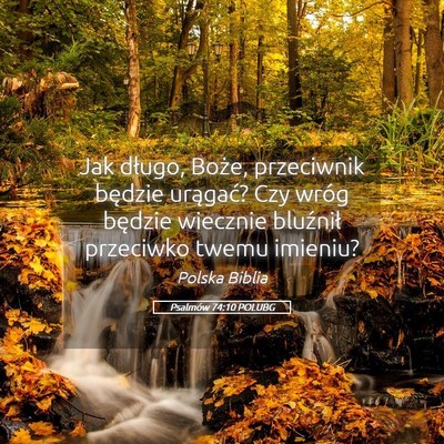 Picture 05 - Psalmów 74:10 POLUBG - Jak długo, Boże, przeciwnik będzie urągać? - Bible Verse Picture