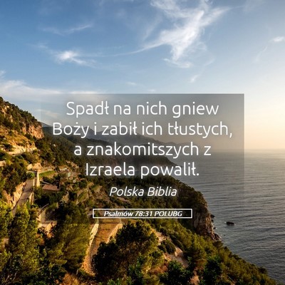 Picture 05 - Psalmów 78:31 POLUBG - Spadł na nich gniew Boży i zabił ich - Bible Verse Picture