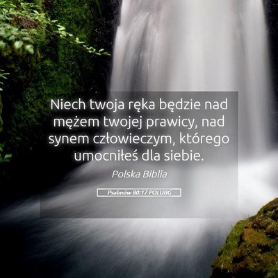 Picture 05 - Psalmów 80:17 POLUBG - Niech twoja ręka będzie nad mężem twojej - Bible Verse Picture