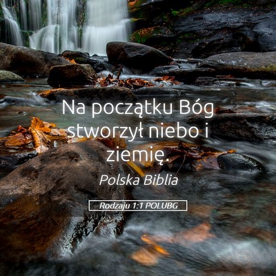 Picture 05 - Rodzaju 1:1 POLUBG - Na początku Bóg stworzył niebo i - Bible Verse Picture