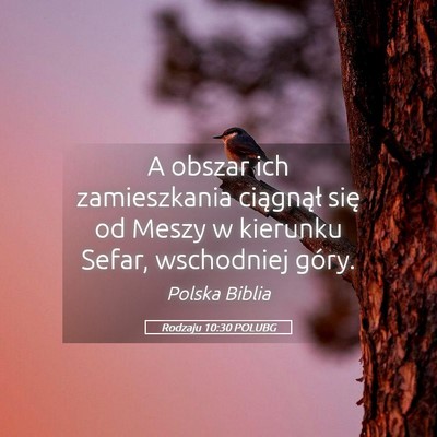 Picture 05 - Rodzaju 10:30 POLUBG - A obszar ich zamieszkania ciągnął się od - Bible Verse Picture