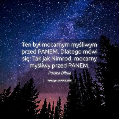 Picture 05 - Rodzaju 10:9 POLUBG - Ten był mocarnym myśliwym przed PANEM. Dlatego - Bible Verse Picture