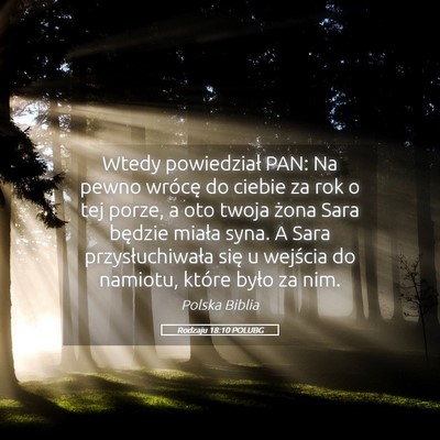 Picture 05 - Rodzaju 18:10 POLUBG - Wtedy powiedział PAN: Na pewno wrócę do ciebie - Bible Verse Picture