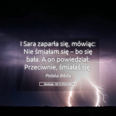 Picture 05 - Rodzaju 18:15 POLUBG - I Sara zaparła się, mówiąc: Nie śmiałam - Bible Verse Picture