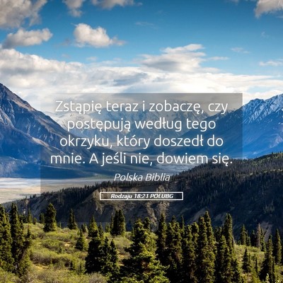 Picture 05 - Rodzaju 18:21 POLUBG - Zstąpię teraz i zobaczę, czy postępują - Bible Verse Picture