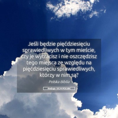 Picture 05 - Rodzaju 18:24 POLUBG - Jeśli będzie pięćdziesięciu sprawiedliwych w - Bible Verse Picture