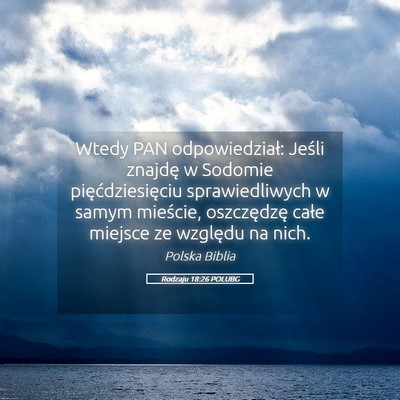 Picture 05 - Rodzaju 18:26 POLUBG - Wtedy PAN odpowiedział: Jeśli znajdę w Sodomie - Bible Verse Picture