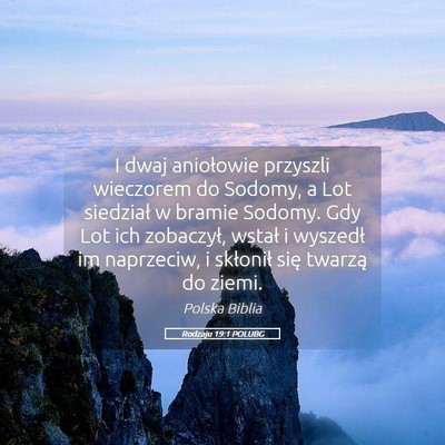 Picture 05 - Rodzaju 19:1 POLUBG - I dwaj aniołowie przyszli wieczorem do Sodomy, a - Bible Verse Picture