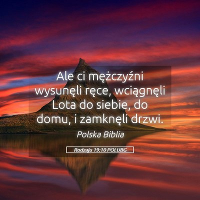 Picture 05 - Rodzaju 19:10 POLUBG - Ale ci mężczyźni wysunęli ręce, wciągnęli - Bible Verse Picture