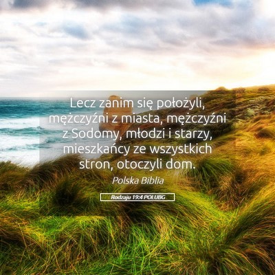 Picture 05 - Rodzaju 19:4 POLUBG - Lecz zanim się położyli, mężczyźni z - Bible Verse Picture