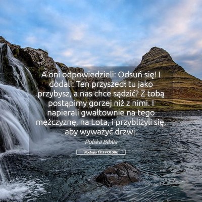 Picture 05 - Rodzaju 19:9 POLUBG - A oni odpowiedzieli: Odsuń się! I dodali: Ten - Bible Verse Picture