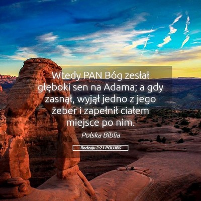 Picture 05 - Rodzaju 2:21 POLUBG - Wtedy PAN Bóg zesłał głęboki sen na Adama; a - Bible Verse Picture