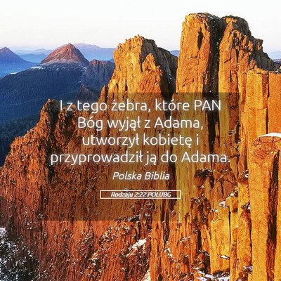 Picture 05 - Rodzaju 2:22 POLUBG - I z tego żebra, które PAN Bóg wyjął z Adama, - Bible Verse Picture
