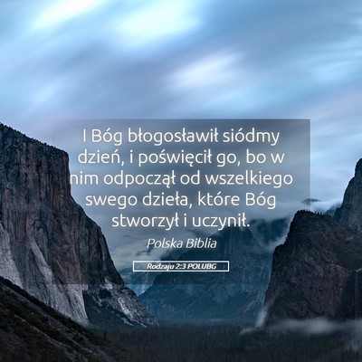 Picture 05 - Rodzaju 2:3 POLUBG - I Bóg błogosławił siódmy dzień, i - Bible Verse Picture
