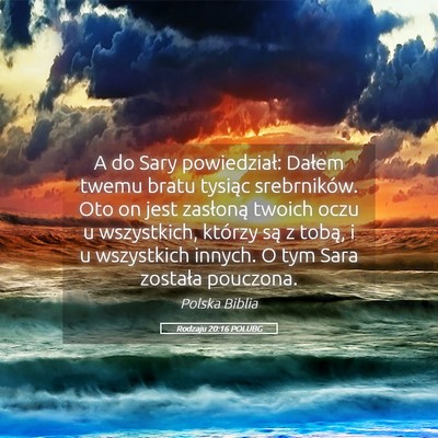 Picture 05 - Rodzaju 20:16 POLUBG - A do Sary powiedział: Dałem twemu bratu tysiąc - Bible Verse Picture