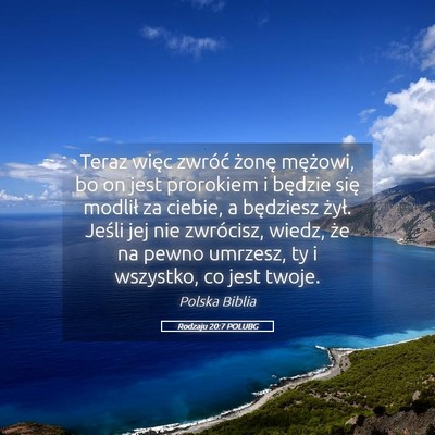 Picture 05 - Rodzaju 20:7 POLUBG - Teraz więc zwróć żonę mężowi, bo on jest - Bible Verse Picture