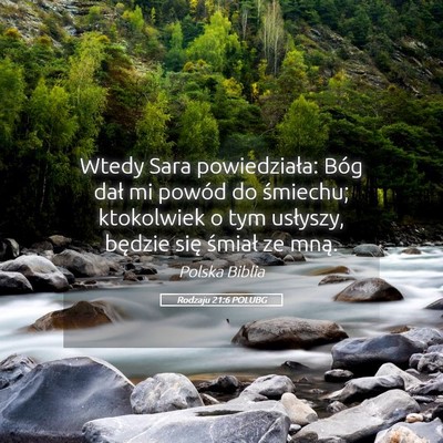Picture 05 - Rodzaju 21:6 POLUBG - Wtedy Sara powiedziała: Bóg dał mi powód do - Bible Verse Picture