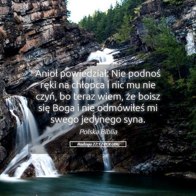 Picture 05 - Rodzaju 22:12 POLUBG - Anioł powiedział: Nie podnoś ręki na chłopca - Bible Verse Picture